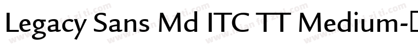 Legacy Sans Md ITC TT Medium字体转换